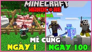 MINECRAFT TÓM TẮT 100 NGÀY GIẢI MÃ MÊ CUNG BÍ ẨN SIÊU KHÓ