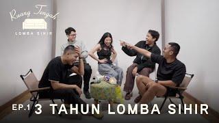 3 TAHUN LOMBA SIHIR | Ruang Tengah Lomba Sihir (Ep.1)