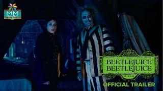 Beetlejuice Beetlejuice trailer | Coming Soon to MM Theatres