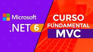 Curso Fundamental .NET 6 Razor - .NET 6 MVC