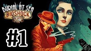 BioShock Infinite DLC Burial At Sea Walkthrough Part 1 Episode 1 With Commentary 1080P