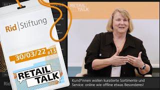 I. RETAIL TALK #13: Kund:innen wollen kuratierte Sortimente & Service online & offline – K. Stäbler