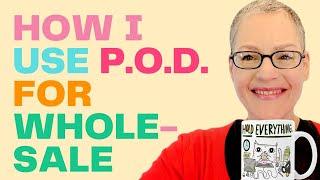 How I use print-on-demand for my Wholesale business - How I wholesale using POD - Kathy Weller Art