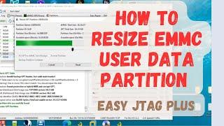 How to resize emmc user data partition on easy jtag plus after dump write