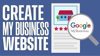 How To Create A FREE Google My Business Website 2022 (Beginners)