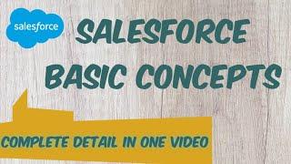 BASIC CONCEPTS Of SALESFORCE | Salesforce Course | Salesforce Admin Training | Salesforce Overview