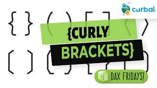 DAX Fridays! #199: Using curly brackets in DAX expressions?