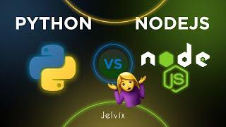 PYTHON VS NODEJS | HERE'S WHAT WE THINK
