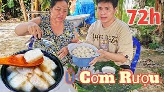 72 Giờ Chờ Đợi "Cơm Rượu" Ủ Lên Men | Dân Dã #14.