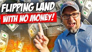 Flipping Land with No Money: Flip Vacant Land and Make Big Profits! ️