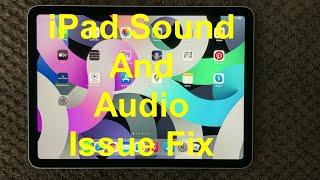 iPad Sound And Audio Problem, How To Fix Sound Issue on iPhone or iPad