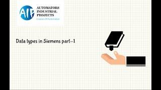 Siemens S7 Data Types  Step-7 Part-1