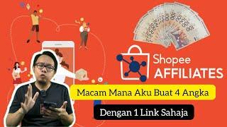 Cara Buat Duit 4 Angka Dengan Hanya Share 1 Link Shopee Affiliate.