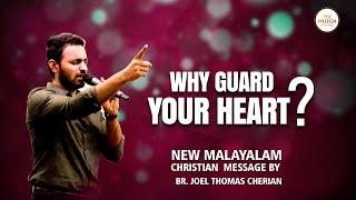 WHY GUARD YOUR HEART ? | BR.JOEL THOMAS CHERIAN | SUNDAY SERVICE |  07 | 04 | 2024.