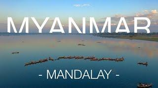 Land of Golden Pagodas (2/5) - Myanmar | Mandalay (4k, drone)