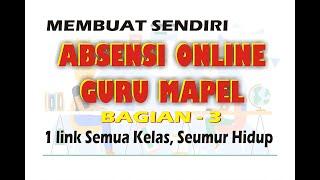 Pembuatan Absensi Online Guru Mapel (Bagian-3) | Ganesha 2021