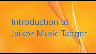 Introduction to Jaikoz Music Tagger