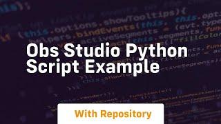obs studio python script example