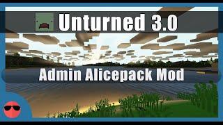 Unturned 3.0 [Mods] - Admin Alicepack