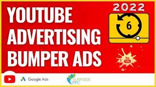 YouTube Advertising Bumper Ads 2023