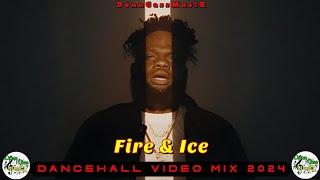 2024 Dancehall Video Mix: FIRE & ICE - Chronic Law, Valiant, Pablo Yg, Masicka, Squash