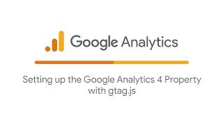 Setting up the Google Analytics property with gtag.js