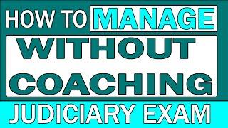 Judicial Exam Coaching? ( How to prepare for Judiciary Without Coaching )