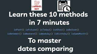 Advanced Laravel | master comparing dates using these 10 methods
