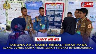 Navy News - TARUNA AAL SABET MEDALI EMAS PADA AJANG LOMBA KARYA TULIS ILMIAH TINGKAT INTERNASIONAL