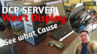 DCP SERVER WONT TURN ON SEE THE CAUSE: PLEASE SUPPORT.