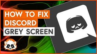 How to fix Discord stuck on GREY screen in under a minute [Infinite loading fix]
