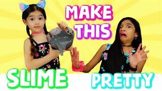 Make this Slime PRETTY Challenge!