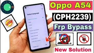 Oppo A54 FRP Bypass | New Trick | Oppo (CPH2239) Google Account Bypass Without Pc | Android 11