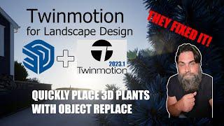 TWINMOTION 2023.1- Quickly Place Plants with Object Replace!