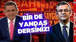 Ne Erdoğan Ne AKP Sadece Özgür Özel! Fatih Portakal'dan Sabah Gazetesi Hakkında Bomba Yorum