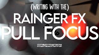 New!  Rainger FX: PULL FOCUS (Gated Multi-Effect Distortion)