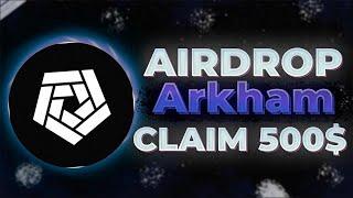 ArkHam Token Claim 2024 Best Method | Full Guide How Get 500$ Without Deposit | Crypto AirDrop