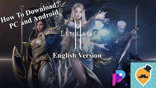 LINEAGE 2M | How to Install Game and Purple?  .. Android and Computer.. (paano iinstall )