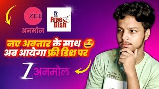 Zee Anmol Naye Awtar Ke Sath Free Dish Par  | DD Free Dish New Update Today