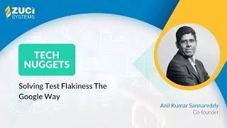 Solving Test Flakiness The Google Way | Tech Nuggets | EP04