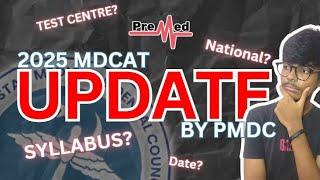  2025 MDCAT Update by PMDC: National Test, Syllabus, Date & Centers Announced?! 🩺