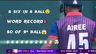 ll Dipendra Singh Airee 50 in 9 balls ll 6 ball 6 sixes ll fastest fifty ll