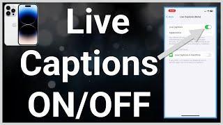 How To Turn On Or Off Live Captions On iPhone