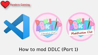 How To Mod DDLC:  Setting things up