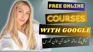 Free online Courses With Google | How to Enroll Google Free Courses 