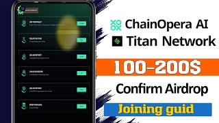 ChainOpera AI X Titan Network।Next confirm airdrop project। New testnet project।