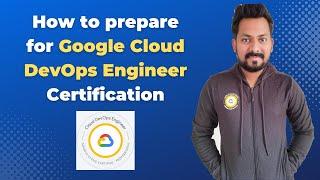 How to Prepare Google Cloud DevOps Engineer Certification