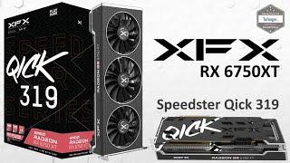 XFX Speedster QICK319 RX 6750XT - 12GB Graphics Card & RDNA2 - NR INFO - Unboxing