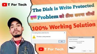 How To Fix "The disk is write protected" | Remove Write Protection From USB Pendrive 2023'T For Tech