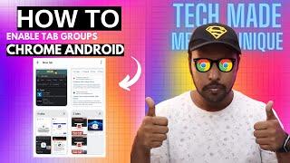 how to enable tab groups in google chrome android